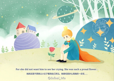 For she did not want him to see her crying.She was such a proud flower...她其实是不愿意让小王子看到自己哭泣。她曾经是多么骄傲的一朵花...#住在心中的小王子#