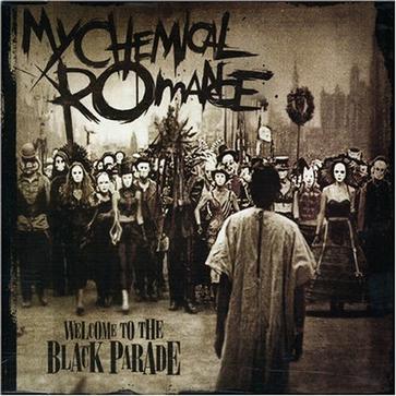 My Chemical Romance《Wlecome to the black parade》