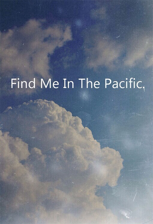 #iPhone壁纸#Find Me In The Pacific