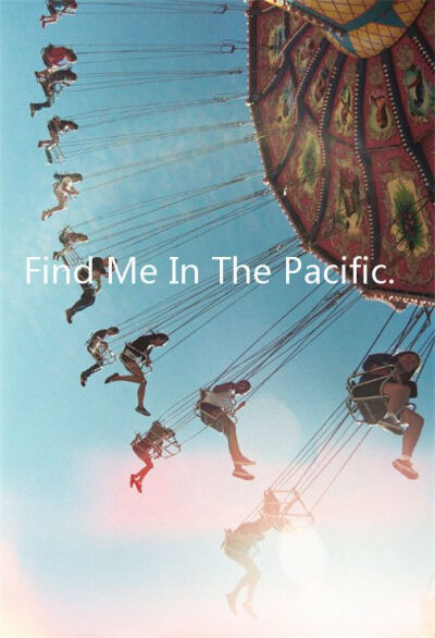 Find me in the pacific