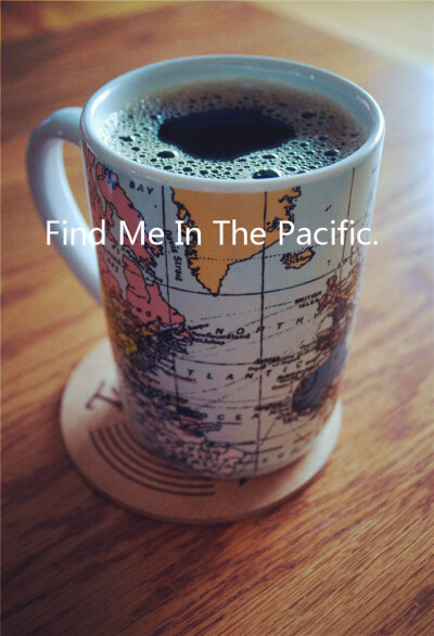 Find me in the pacific