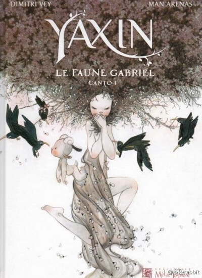 《Yaxin》 - Le Faune Gabriel - Canto I