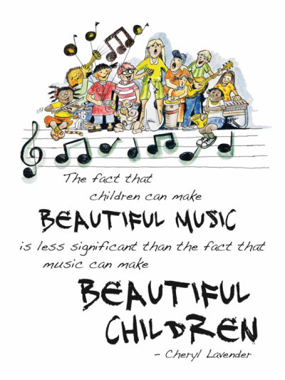 Beautiful Music, Beautiful Children Poster by Cheryl Lavender