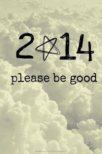 2014 Please be good to me