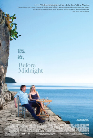 午夜之前Before Midnight(2013)海报 #01  【第三部 ，爱在午夜降临前。 从来没有这么喜欢倾听两位主角叽叽喳喳地聊天，聊得来的人们才是合适的一对吧。】