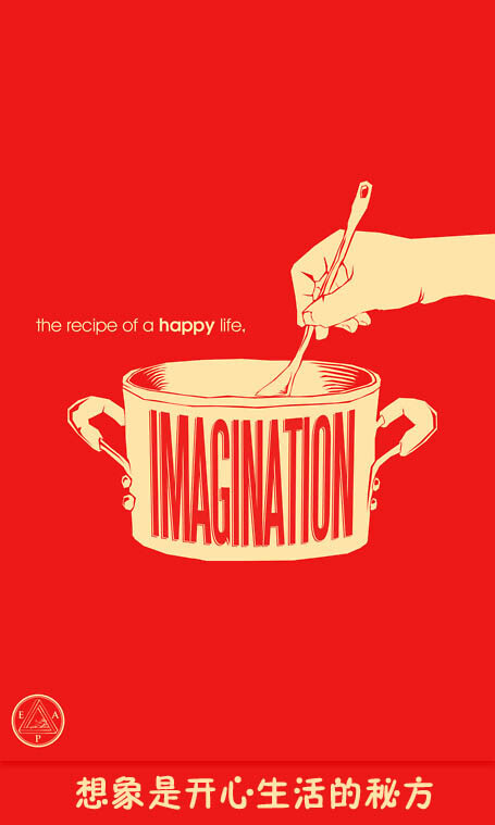 Imagination is the recipe of a happy life. 想象是开心生活的秘方。