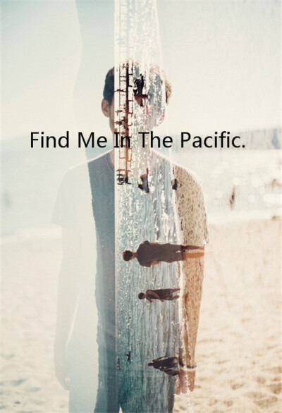 D'Arcy、Find Me In The Pacific、夏天、Summer、安静、文字