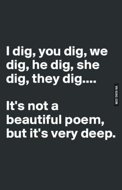 I dig this poem