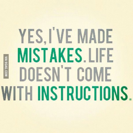 Yes, I've made mistakes...