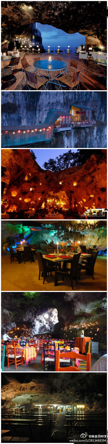 【全球6大奇妙洞穴餐厅】1.意大利普利亚区Cave Restaurants and Bars；2.湖北三游洞穴餐厅 3.肯尼亚Ali Barbour’s Cave Restaurant 4.墨西哥金塔纳罗奥州Alux Restaurant &amp;amp; Lounge 5.墨西哥提提华坎La Gruta 6.美国新墨西哥州Carlsbad Caverns 。