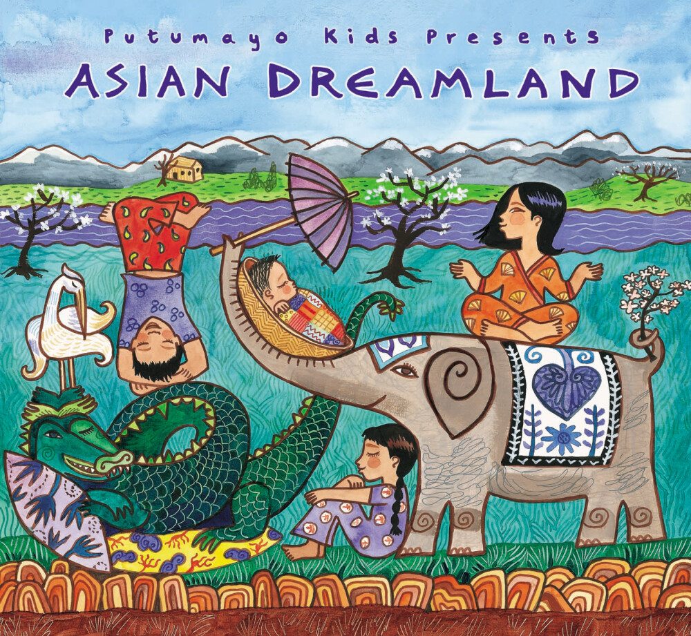 Putumayo Kids Presents: Asian Dreamland