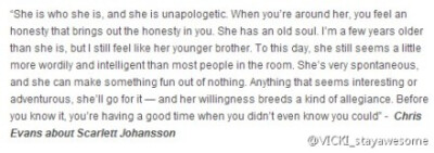 #Scarlett Johansson# CE谈汤包：&amp;quot;She is who she is, and she is unapologetic. When you’re around her, you feel an honesty that brings out the honesty in you. She has an old soul.&amp;quot;CE还…