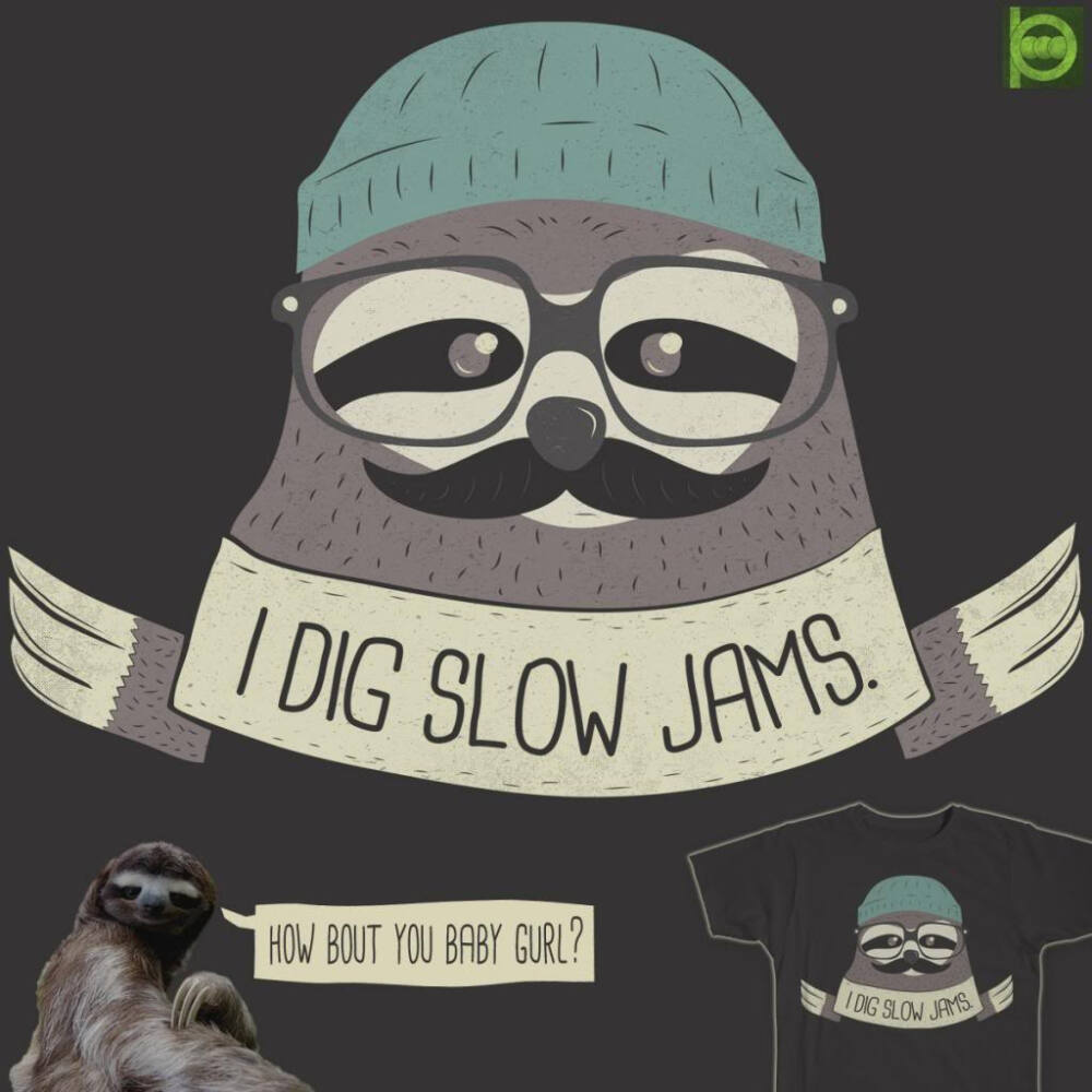 all the slow &amp;amp; slothy love