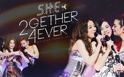 北京七夕节活动—S.H.E 《2GETHER 4EVER》演唱会