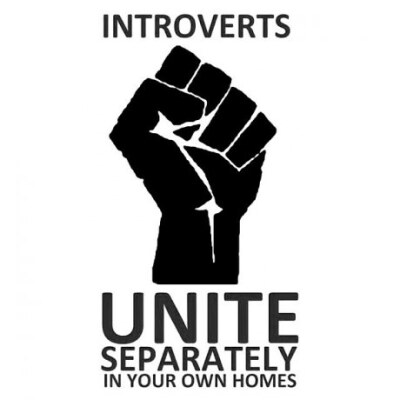 Introverts ... unite!