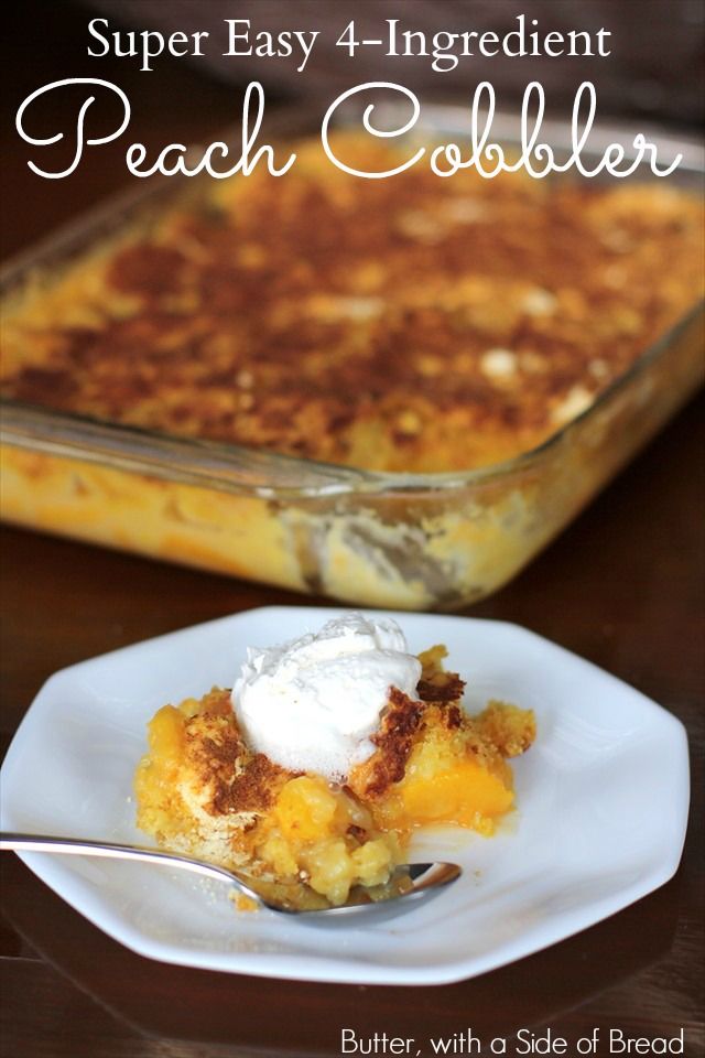 Easy Peach Cobbler: Layer 5-6 cups fresh peaches or a 24-oz drained canned peaches, 1 box cake mix, 1 12-oz can of lemon lime soda, 2 TBSP cinnamon. NOW preheat oven - when preheated bake for 1 hour at 350. Let cool for 15 min and serve with vanilla ice cream.