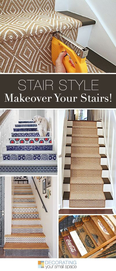 Stair Style • Makeover Your Stairs! • Lots of Ideas and Tutorials!