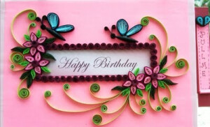 Someone else's Quilled birthday card - Very pretty.