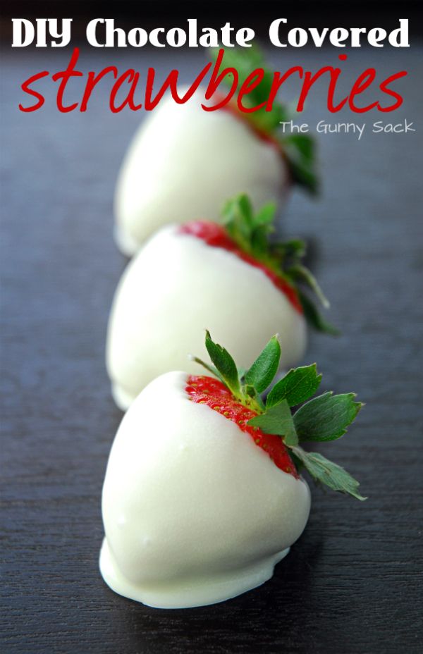 The Gunny Sack: White Chocolate Covered Strawberries for Valentine's Day