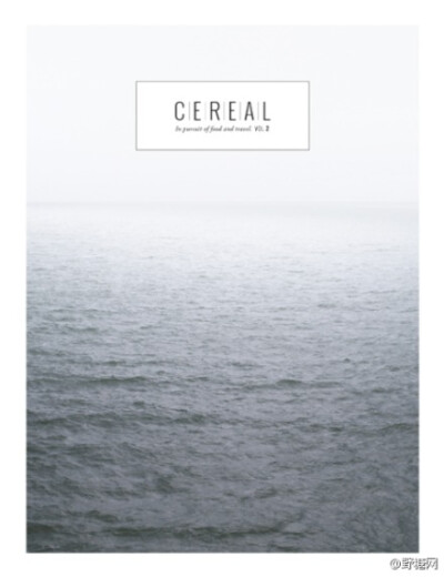 【留白的意境，你懂不懂？】来自英国的旅游生活志Cereal Magazine，随处可见留白的艺术，看过了《Kinfolk》，它家的静物摄影也格外精彩。每期不多不少的140页，展开了各个旅行地的简洁画面，勾起对纸端美食的向往。h…