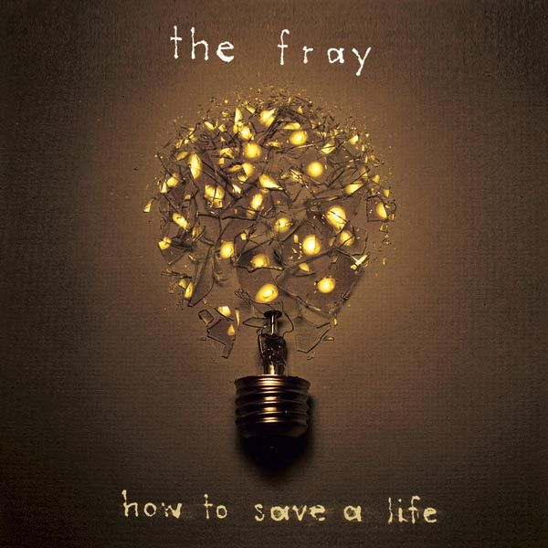 The Fray 《How to Save A Life》★★★★