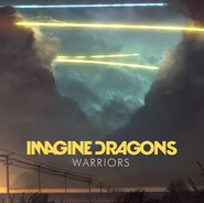 Warriors (Official Anthem of League of Legends 2014 World Championship)-Imagine Dragons