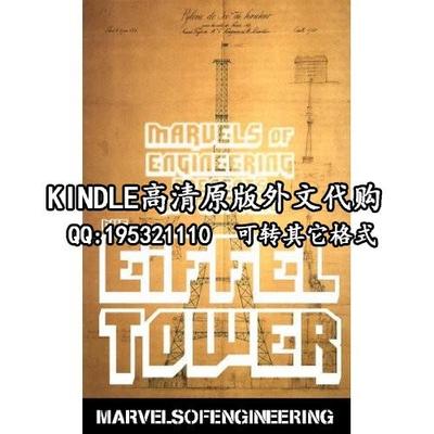 The Eiffel Tower: Marvels of Engineering [Kindle Edition]