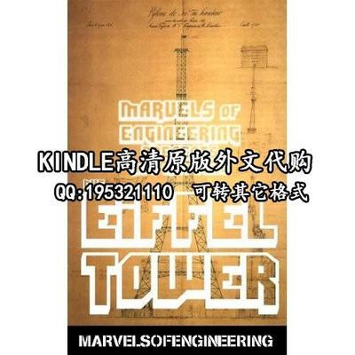 The Eiffel Tower: Marvels of Engineering [Kindle Edition]