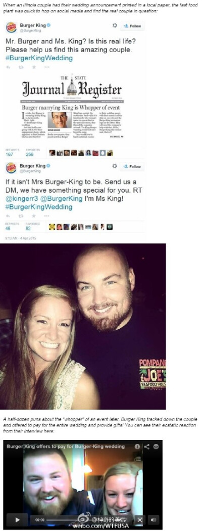 伊利诺伊州一对情侣Joel Burger和Ashley King两人姓名连起来正好是“汉堡王（Burger King）”，引发媒体关注，而汉堡王也就真的跑去联络了这对准新人，表示愿意为其承办一次特殊的主题婚礼 要结婚的大家是不是应该赶…