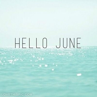 Goodbye may，Hello june。