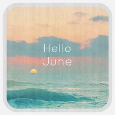 Goodbye may，Hello june。