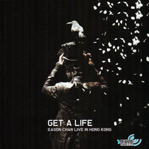 陈奕迅 - Get a Life