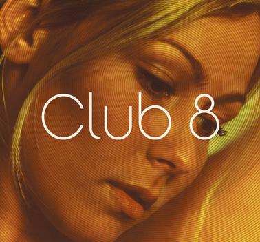 Club 8 Club 8