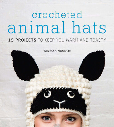 Crocheted Animal Hats 15 Projects to Keep You Warm and Toasty-手工爱好者