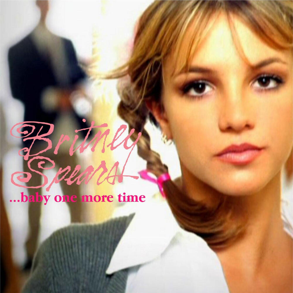 ...baby one more time