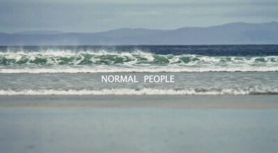 NORMAL PEOPLE