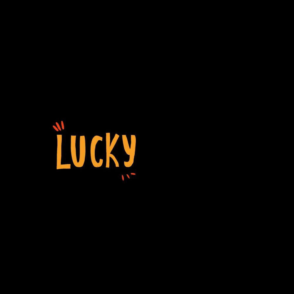 Lucky ! 