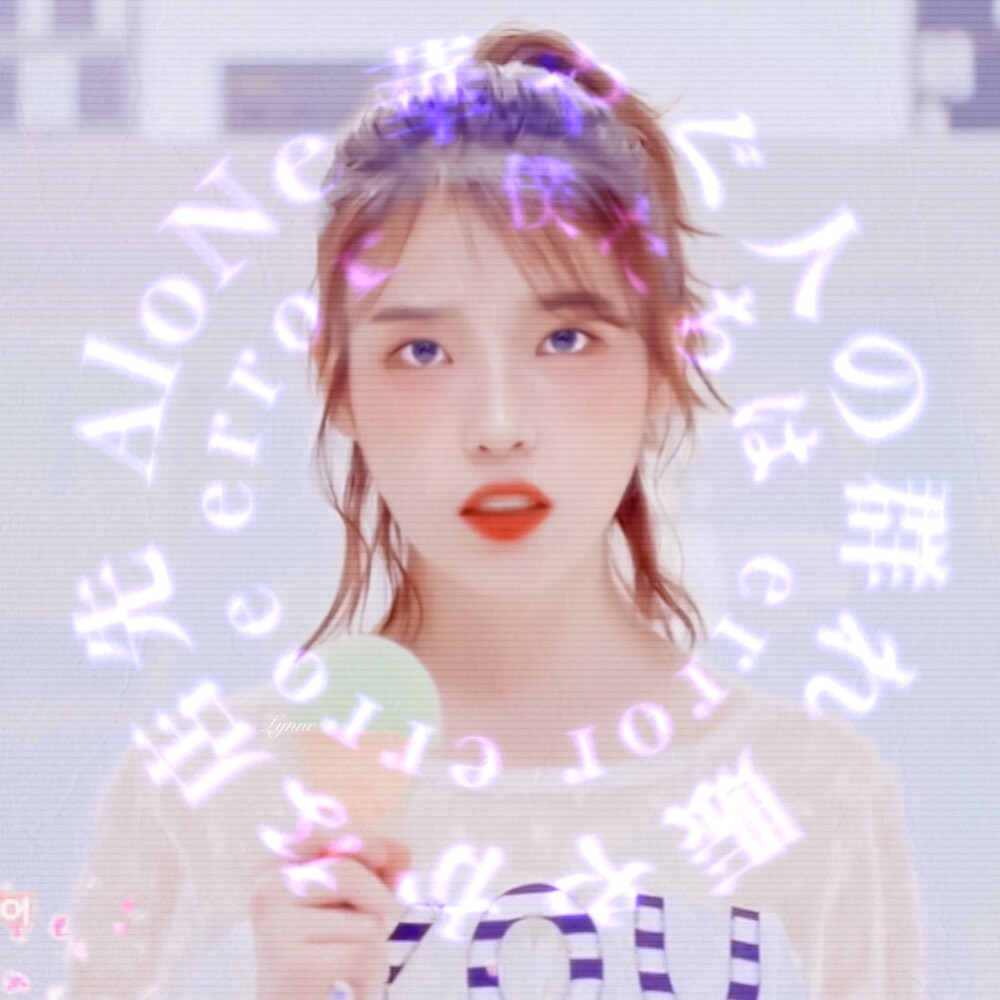 IU^李知恩
.Lynne.