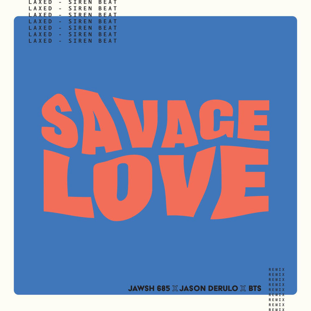 Savage Love (Laxed - Siren Beat) (BTS Remix)
◈2020.10.02