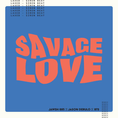 Savage Love (Laxed - Siren Beat) (BTS Remix)
◈2020.10.02