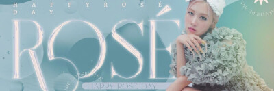 ROSÉ ‖ 生日应援
手幅