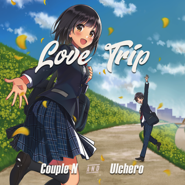 分享Ulchero/Couple N的单曲《Love Trip》
(来自@网易云音乐)