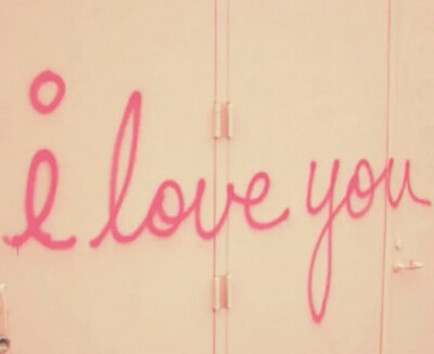 i love you?