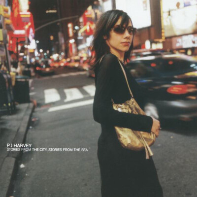 Stories From The City，Stories From The Sea 2000 —PJ Harvey