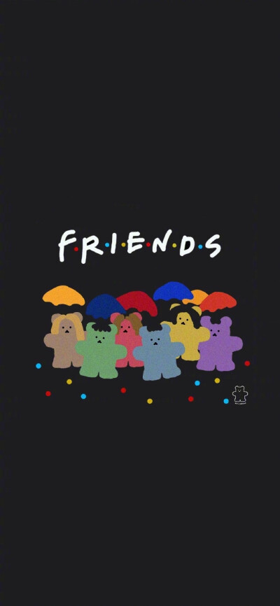 ‣ ɪ ᴡɪʟʟ ʙᴇ ᴛʜᴇʀᴇ ғᴏʀ ʏᴏᴜ.
‣ 老友记/卡通/壁纸