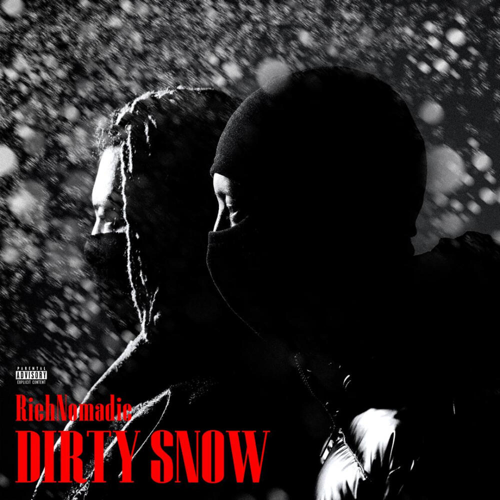 DIRTY SNOW
-RichNomadic