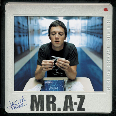 歌手：Jason Mraz
专辑：Mr.A-Z