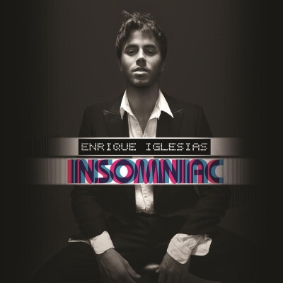 歌手：Enrique Iglesias
专辑：Insomniac