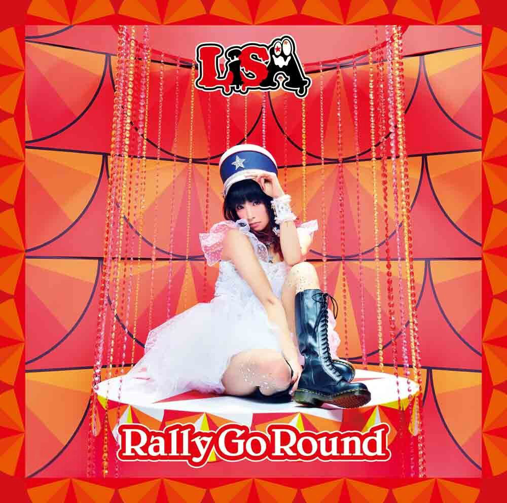 Rally Go Round（LiSA）