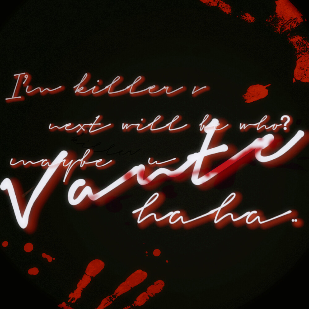 - killer named Vante.
